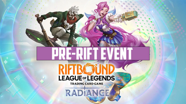 Riftbound Radiance Pre-Rift event (In store event only) Saturday,Oct,18, 2026 - 1:00 PM