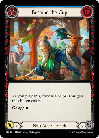 Become The Cup (Blue) (Rainbow Foil) [PEN042] (Compendium of Rathe)  Rainbow Foil