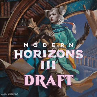 Modern Horizons 3 Draft EVENT- FRIDAY 06/14/2024