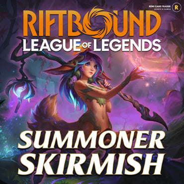 Riftbound Summoner Skirmish Event Buy-in (07/11/2026- 5pm)