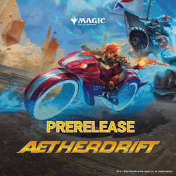 Aetherdrift PreRelease Event BUY-IN (Febuary, 07, 2025) @ 6 PM