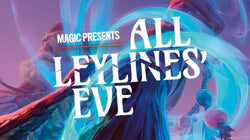 Magic Presents: All Leylines' Eve DRAFT EVENT BUY-IN (10/30/2026) 6pm