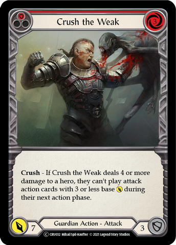 Crush the Weak (Red) [CRU032] Unlimited Normal
