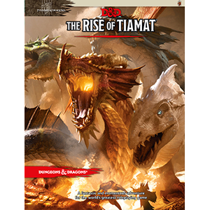 D&D Dungeons & Dragons 5th: The Rise of Tiamat
