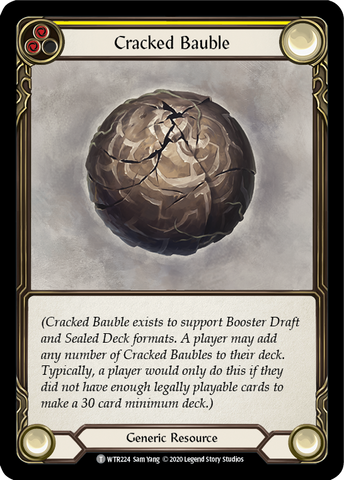 Cracked Bauble [WTR224] Unlimited Edition Normal