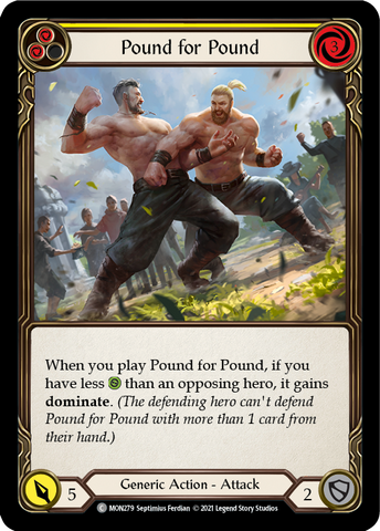 Pound for Pound (Yellow) (Rainbow Foil) [MON279-RF] 1st Edition Rainbow Foil